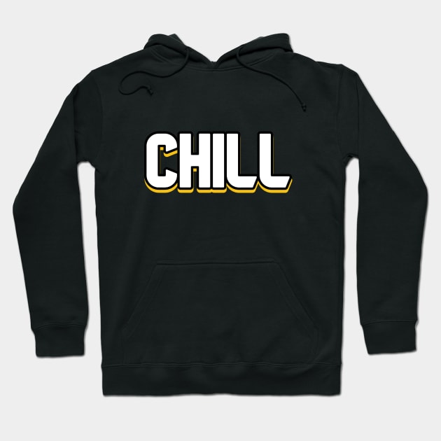 Chill Hoodie by Word and Saying